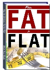 From Fat to Flat