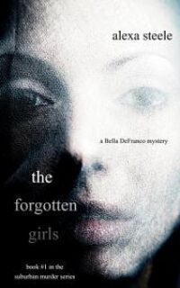 The Forgotten Girls: A Crime Thriller – Free