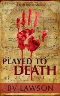 Played to Death: A Scott Drayco Mystery – Free