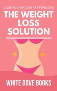 Weight Loss Solution: How to Lose Excess Weight – Kindle Unlimited
