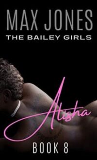 Alisha (The Bailey Girls) – Kindle Unlimited