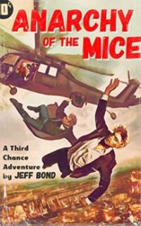 Anarchy of the Mice (Third Chance Enterprises – Kindle Unlimited