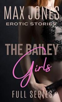 The Bailey Girls: Full Series (Erotic Short Stories) – Kindle Unlimited