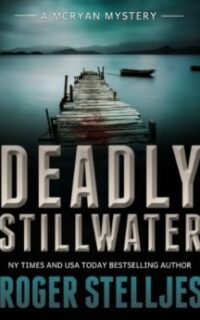 Deadly Stillwater: A Gripping Crime Thriller – Free