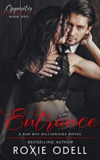 Entrance: An Opposites Attract Romance – Free
