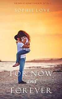 For Now and Forever: An Enchanting Romance Novel – Free