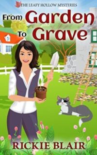 From Garden To Grave (The Leafy Hollow Mysteries) – Free