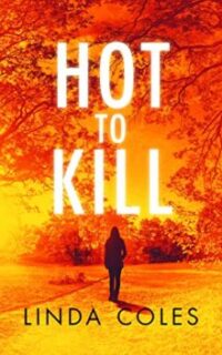 Hot to Kill: How long can one woman play her deadly games? – Kindle Unlimited
