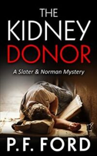 The Kidney Donor (Slater & Norman Mystery Series) – Kindle Unlimited