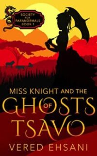 Miss Knight and the Ghosts of Tsavo – Kindle Unlimited