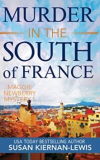 Murder in the South of France (The Maggie Newberry Mystery) – Free