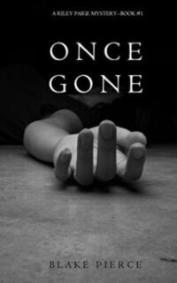 Once Gone (A Riley Paige Mystery) – Free