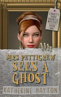Mrs Pettigrew Sees a Ghost: First in a Paranormal Mystery Series – Kindle Unlimited