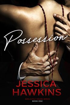 Possession (Explicitly Yours): Steamy Contemporary Read – Free