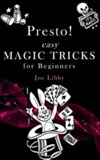 Presto!: Easy Magic Tricks for Beginners – Kindle Unlimited