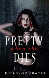 Pretty When She Dies: An Exciting Vampire Romance – Free