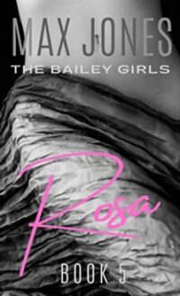 Rosa (Bailey Girls Book 5) – Kindle Unlimited