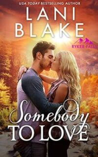 Somebody to Love: A Contemporary Small Town Romance – Free