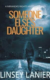 Someone Else’s Daughter: A Miranda’s Rights Mystery – Free