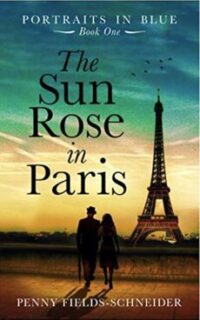The Sun Rose in Paris: A Story of Love & Friendship – Free