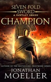 Sevenfold Sword Champion: A Sword & Sorcery Fantasy – Free