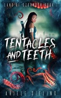 Tentacles and Teeth (A Fantasy Adventure) – Free