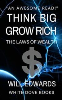 Think BIG and Grow Rich: Laws of Wealth – Kindle Unlimited