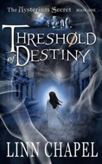 Threshold of Destiny: A Fantasy Romance (The Mysterium Secret) – Kindle Unlimited