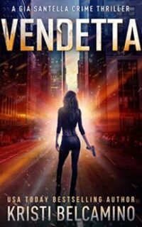 Vendetta (Gia Santella Crime Thriller) – Kindle Unlimited