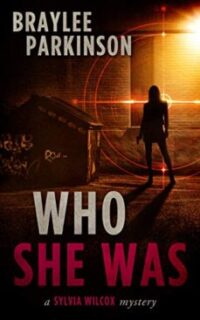 Who She Was: A Private Eye Mystery – Free