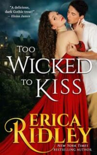 Too Wicked to Kiss: Gothic Historical Romance (Gothic Love Stories) – Free